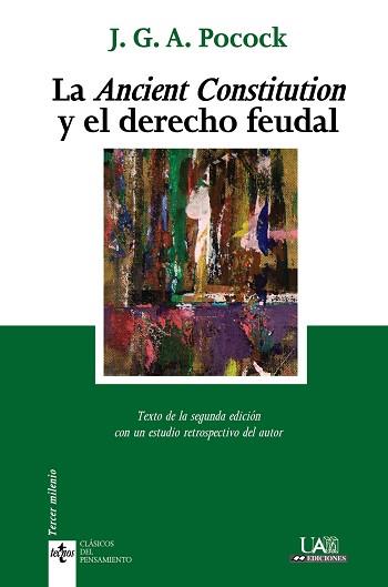 ANCIENT CONSTITUTION Y EL DERECHO FEUDAL, LA | 9788430952274 | POCOCK, J.G.A.