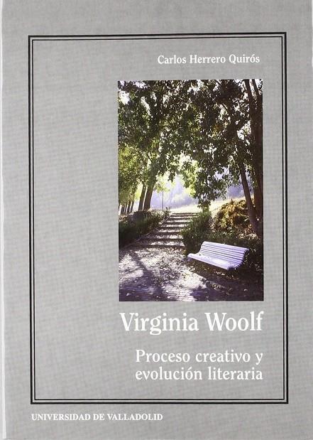 VIRGINIA WOOLF. PROCESO CREATIVO Y EVOLUCION LITERARIA | 9788477626671 | HERRERO QUIROS, CARLOS