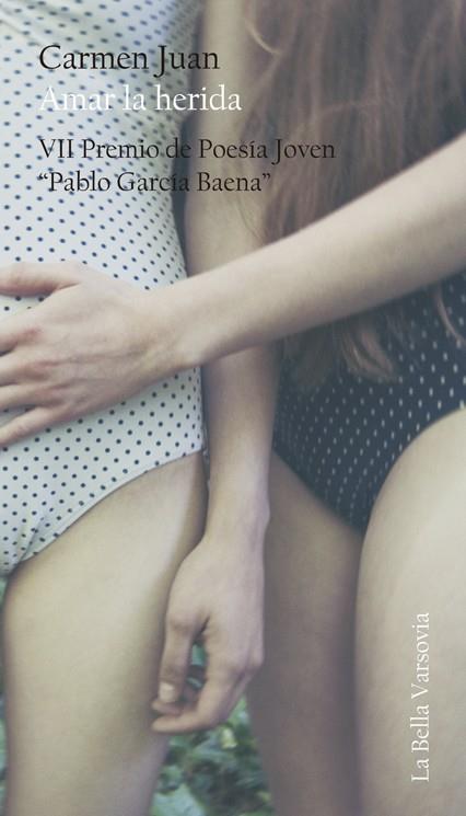 AMAR LA HERIDA | 9788494228957 | JUAN, CARMEN