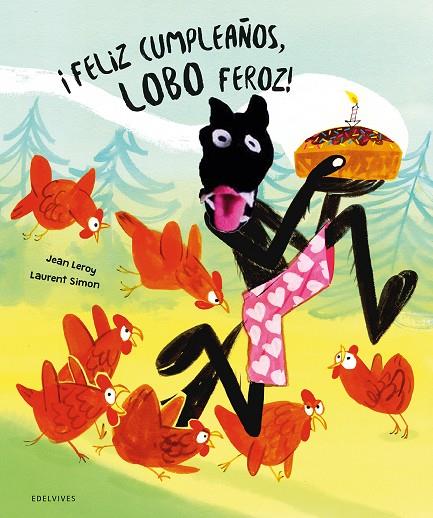 FELIZ CUMPLEAÑOS, LOBO FEROZ! | 9788414073926 | LEROY, JEAN