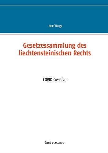 GESETZESSAMMLUNG DES LIECHTENSTEINISCHEN RECHTS | 9783751931496