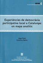EXPERIÈNCIES DE DEMOCRÀCIA PARTICIPATIVA LOCAL A CATALUNYA : UN MAPA ANALÍTIC | 9788439380566