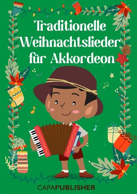TRADIOTIONELLE WEIHNACHTSLIEDER FÜR AKKORDEON UND GITARRE | 9788409457571 | CAPAFONS MANILS, JOAN