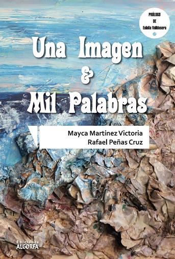 IMAGEN Y MIL PALABRAS, UNA | 9788412218671 | MARTÍNEZ VICTORIA, MAYCA / PEÑAS CRUZ, RAFAEL