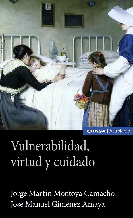 VULNERABILIDAD VIRTUD Y CUIDADO | 9788431340933 | GIMENEZ AMAYA, JOSE MANUEL / MONTOYA CAMAC