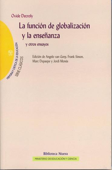FUNCION DE GLOBALIZACION Y ENSEÑANZA, LA | 9788497426077 | DECROLY, OVIDE