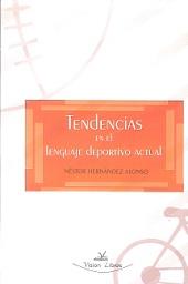 TENDENCIAS EN EL LENGUAJE DEPORTIVO ACTUAL | 9788490113158 | HERNANDEZ ALONSO, NESTOR