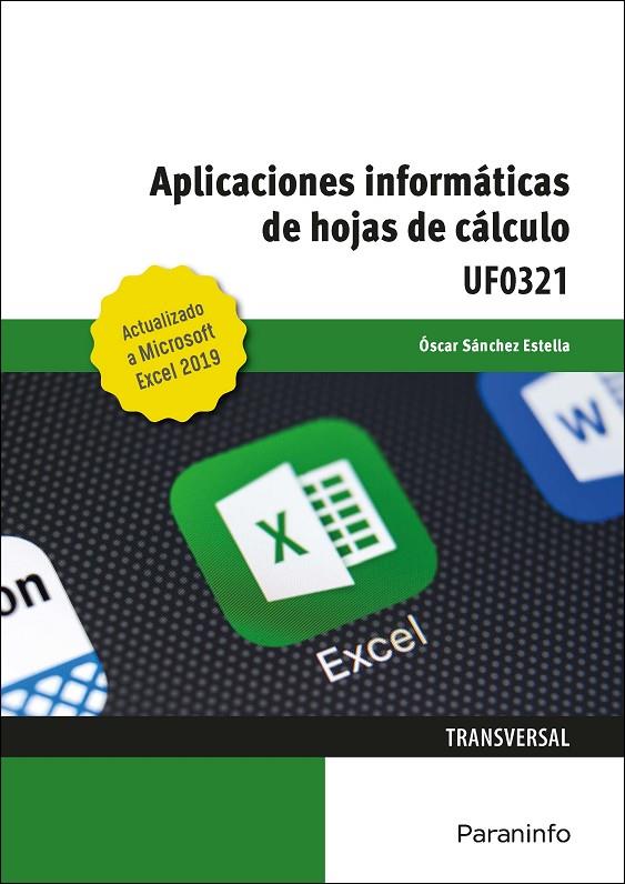 APLICACIONES INFORMÁTICAS DE HOJAS DE CÁLCULO. MICROSOFT EXCEL 2019 | 9788413660653 | SÁNCHEZ ESTELLA, ÓSCAR