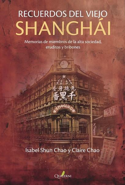 RECUERDOS DEL VIEJO SHANGHAI | 9788412733754 | CHAO, CLAIRE / SUN CHAO, ISABEL