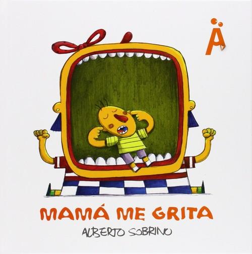 MAMÁ ME GRITA | 9788493993498 | SOBRINO ROMERO, ALBERTO JOSÉ