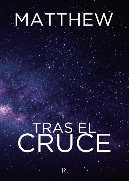 TRAS EL CRUCE | 9788419465306 | MATTHEW