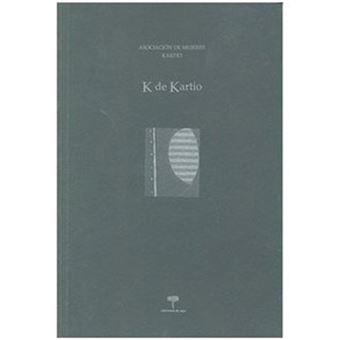 K DE KARTIO | 9788493309008 | ASOCIACION MUJERES
