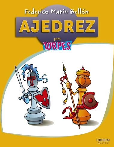 AJEDREZ PARA TORPES | 9788441536029 | MARÍN BELLÓN, FEDERICO