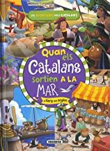 QUAN ELS CATALANS SORTIEN A LA MAR | 9788467768923 | CASSANY, MIA