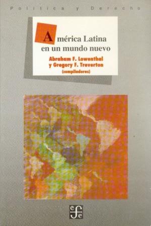 AMÉRICA LATINA EN UN MUNDO NUEVO | 9789681647407 | LOWENTHAL, ABRAHAM F. / TREVERTON, GREGORY F.