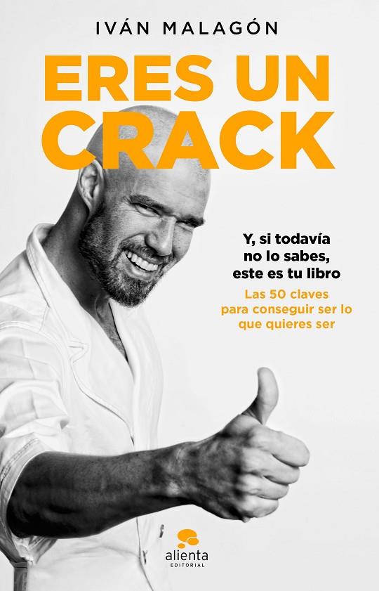 ERES UN CRACK | 9788417568436 | MALAGÓN, IVÁN