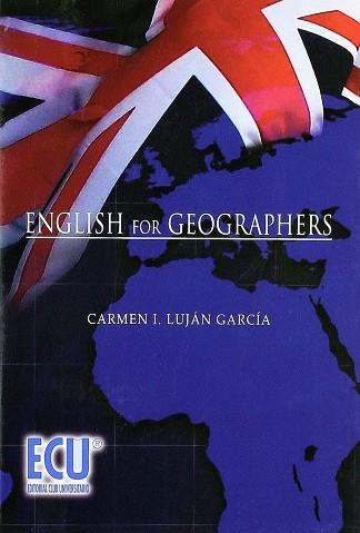 ENGLISH FOR GEOGRAPHERS | 9788499481234 | LUJÁN GARCÍA, CARMEN I.