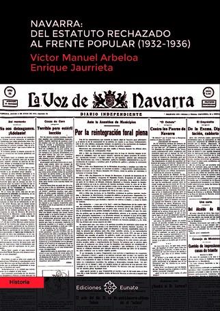 NAVARRA : DEL ESTATUTO RECHAZADO AL FRENTE POPULAR (1932-1936) | 9788477683995 | ARBELOA MURU, VICTOR MANUEL