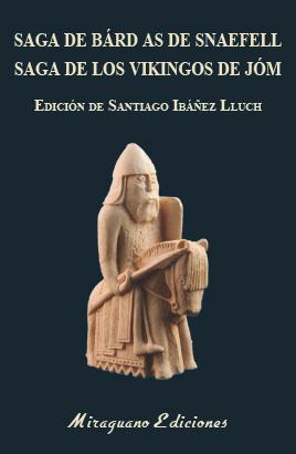 SAGA DE BÁRD AS DE SNAEFELL. SAGA DE LOS VIKINGOS DE JÓM | 9788478134977