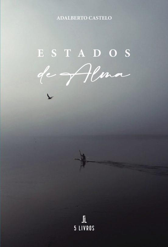 ESTADOS DE ALMA | 9789897827310 | CASTELO, ADALBERTO