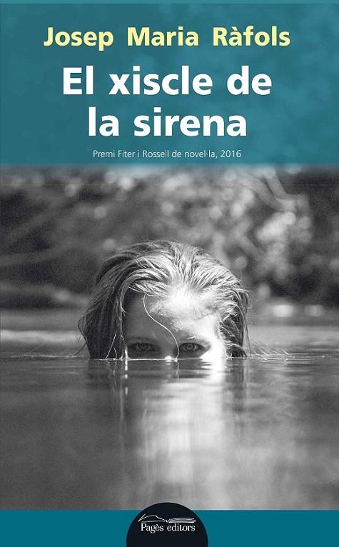 XISCLE DE LA SIRENA, EL | 9788499758572 | RÀFOLS CABRISSES, JOSEP MARIA