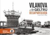 VILANOVA I LA GELTRÚ DESAPAREGUDA | 9788415232773 | LLEÓ, ANNA