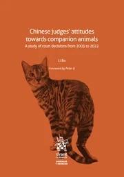 CHINESE JUDGES? ATTITUDES TOWARDS COMPANION ANIMALS : A STUDY OF COURT DECISIONS FROM 2003 TO 2022 | 9791370107444 | BO, LI