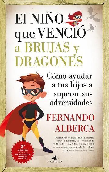 NIÑO QUE VENCIÓ A BRUJAS Y DRAGONES, EL | 9788419962607 | ALBERCA, FERNANDO