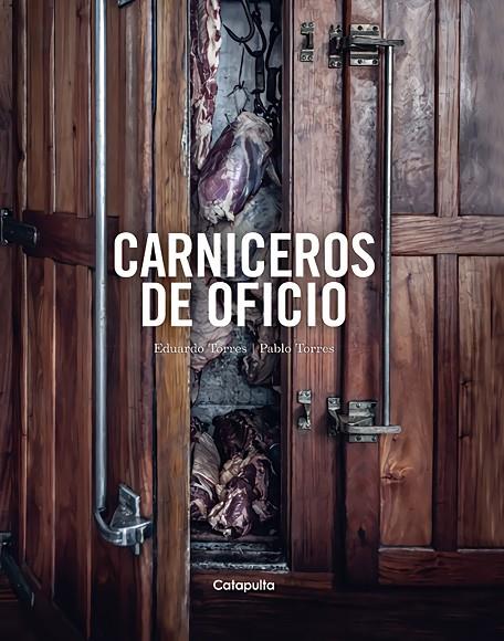 CARNICEROS DE OFICIO | 9789876376501 | TORRES, EDUARDO