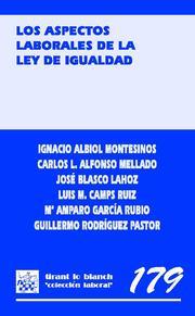 ASPECTOS LABORALES DE LA LEY DE IGUALDAD, LOS | 9788484569190 | IGNACIO ALBIOL MONTESINOS/CARLOS L. ALFONSO MELLADO/JOSÉ FRANCISCO BLASCO LAHOZ/LUIS MIGUEL CAMPS RU