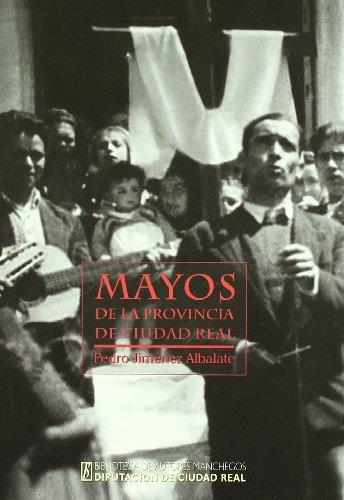 BAM 127. MAYOS DE LA PROVINCIA DE CIUDAD REAL | 9788477891840 | JIMENEZ ALBALATE, P.