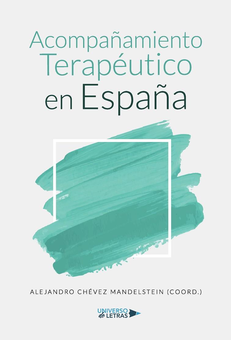 ACOMPAÑAMIENTO TERAPÉUTICO EN ESPAÑA | 9788417926717 | MANDELSTEIN, ALEJANDRO, CHÉVEZ