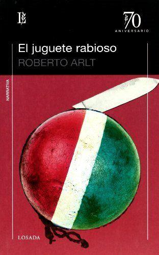 JUGUETE RABIOSO, EL | 9789500396325 | ARLT, ROBERTO