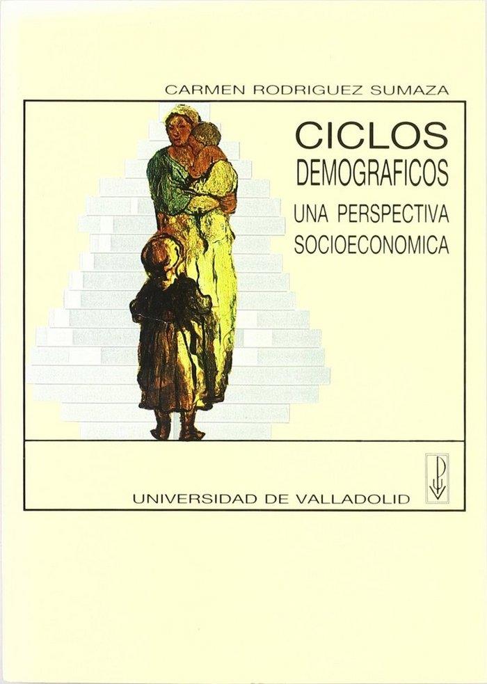 CICLOS DEMOGRAFICOS. UNA PERSPECTIVA ECONOMICA | 9788477624370 | RODRIGUEZ SUMAZA, Mª CARMEN