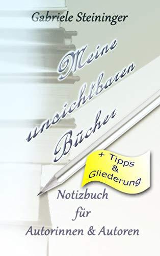 MEINE UNSICHTBAREN BÜCHER | 9783750437982 | STEININGER, GABRIELE / MAGIC-GOOD-STORIES, M.G.ST.