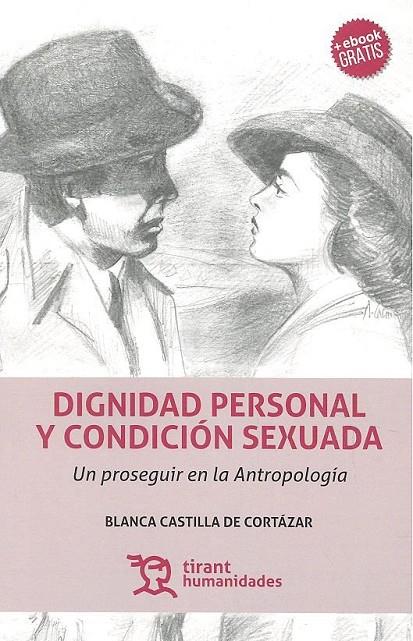 DIGNIDAD PERSONAL Y CONDICIÓN SEXUADA | 9788416786596 | CASTILLA DE CORTÁZAR, BLANCA