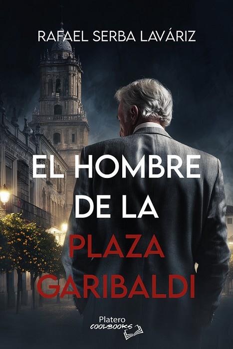HOMBRE DE LA PLAZA GARIBALDI, EL | 9791387720285 | SERBA LAVARIZ, RAFAEL
