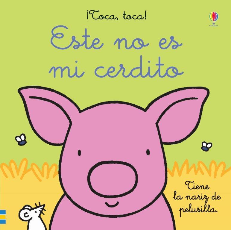 ESTE NO ES MI CERDITO | 9781474979504 | WATT, FIONA