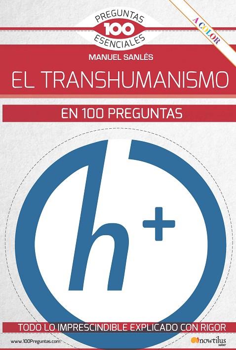 TRANSHUMANISMO EN 100 PREGUNTAS, EL | 9788413050447 | SANLES OLIVARES, MANUEL