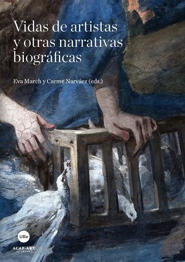 VIDAS DE ARTISTAS Y OTRAS NARRATIVAS BIOGRÁFICAS | 9788447536795 | VARIOS AUTORES