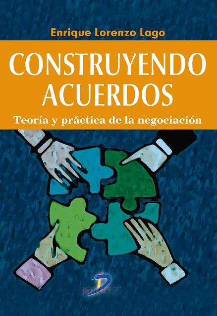 CONSTRUYENDO ACUERDOS | 9788499699950 | LORENZO LAGO, ENRIQUE