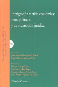 INMIGRACION Y CRISIS ECONOMICA : RETOS POLITICOS Y DE ORDENACIÓN JURÍDICA | 9788498368864 | FERNANDEZ AVILES, J. A.