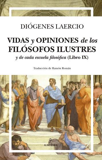 VIDAS Y OPINIONES DE LOS FILÓSOFOS ILUSTRES Y DE CADA ESCUELA FILOSÓFICA | 9788418346095 | LAERCIO, DIÓGENES / ROMÁN, RAMÓN