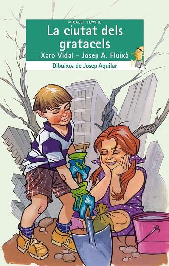 CIUTAT DELS GRATACELS, LA | 9788476607367 | VIDAL, XARO / FLUIXA, JOSEP A.