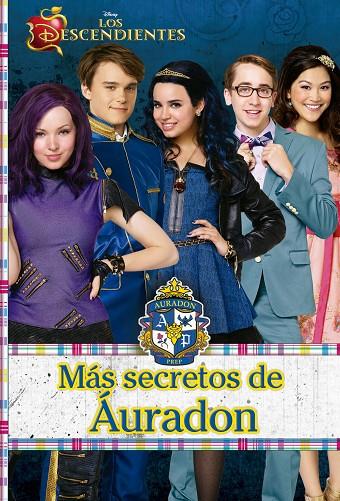 DESCENDIENTES, LOS. MÁS SECRETOS DE ÁURADON | 9788499518282 | DISNEY