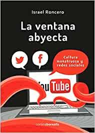 VENTANA ABYECTA, LA | 9788494510502 | RONCERO, ISRAEL