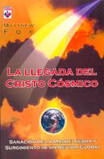 LLEGADA DEL CRISTO CÓSMICO, LA | 9789871124107 | FOX, MATTHEW