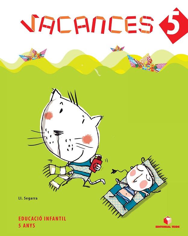 QUADERN VACANCES 5 ANYS - P5 | 9788430706716 | SEGARRA NEIRA, JOSEP LLUÍS