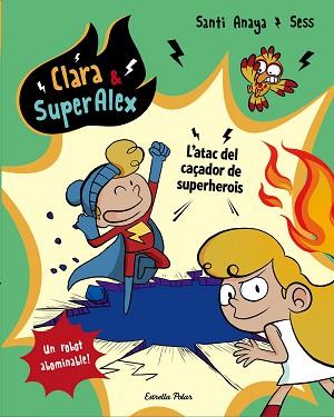 ATAC DEL CAÇADOR DE SUPERHEROIS, L' | 9788491373810 | ANAYA, SANTI