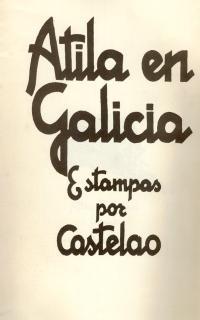 ATILA EN GALICIA | 9788473393232 | RODRIGUEZ CASTELAO, ALFONSO